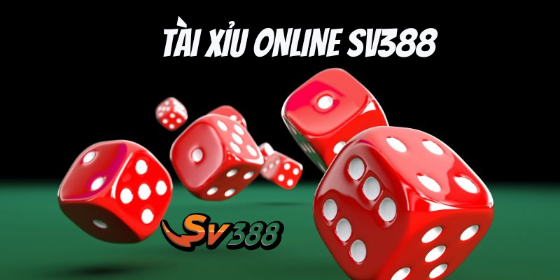 Chơi Tài Xỉu Online Sv388 Để Chiến Thắng Lớn